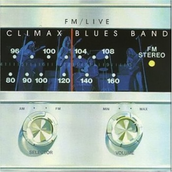 The Climax Blues Band - FM Live