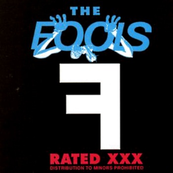 The Fools - Rated XXX