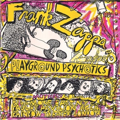 Frank Zappa - Playground Psychotics